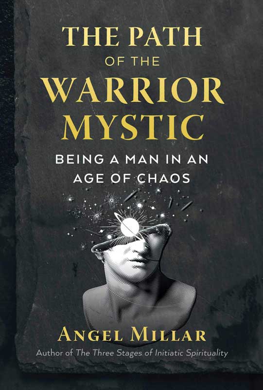 Path of the Warrior Mystic by Angel Millar
