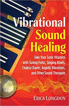 Vibrational Sound Healing by Erica Longdon